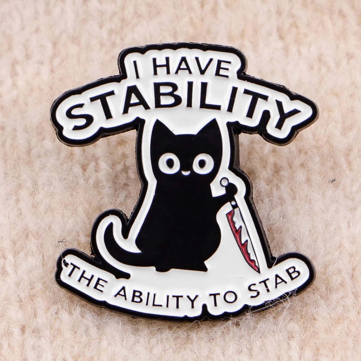 Cute cat enamel pin badge with quote for cat lovers and gifts